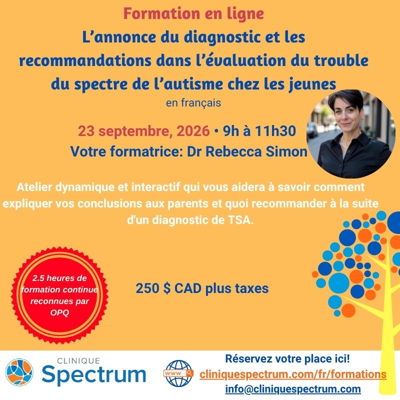 L’annonce du diagnostic et les recommandations dans l’évaluation du trouble du spectre de l’autisme chez les jeunes L’annonce du diagnostic et les recommandations dans l’évaluation du trouble du spectre de l’autisme chez les jeunes